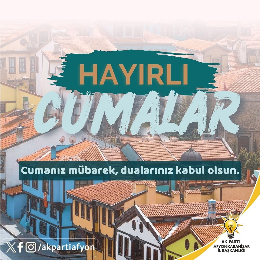 Afyon İlinde Cuma Günü Coşkusu