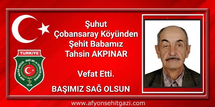 Bingöl'de Şehit Düşen Askerin Babası Tahsin Akpınar Vefat Etti