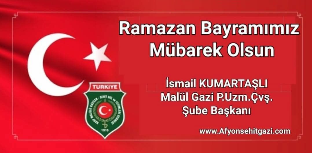 Afyon Şehit ve Gaziler Derneği'nden Bayram Mesajı