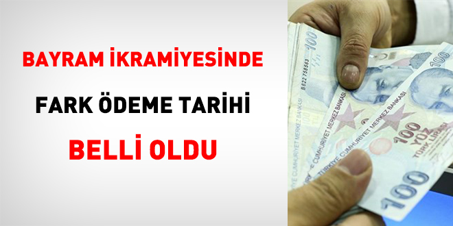 Ramazan Bayramı İkramiyesi Fark Ödemeleri Başladı