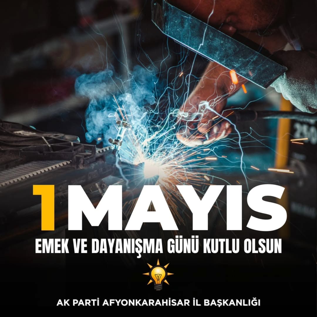 AK Parti, 1 Mayıs Emek ve Dayanışma Günü'nü Kutladı