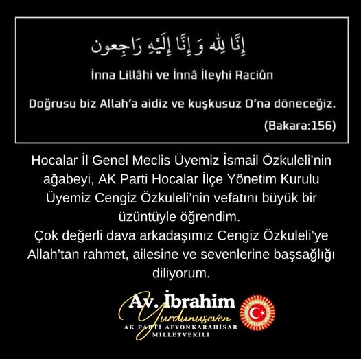 AK Parti Hocalar İlçe Yönetim Kurulu Üyesi Cengiz Özkuleli Vefat Etti