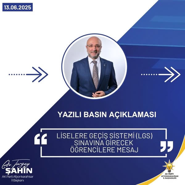 LGS Sınavına Girecek Öğrencilere Ak Parti Afyon İl Başkanlığı'ndan Mesaj