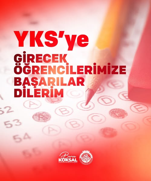 YKS Sınavına Girecek Öğrencilere Başarı Dilekleri