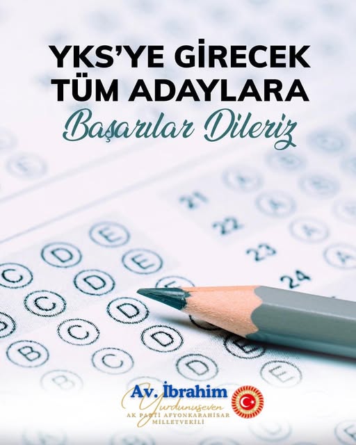 AK Parti Milletvekili Yurdunuseven’den YKS Adaylarına Başarı Dileği