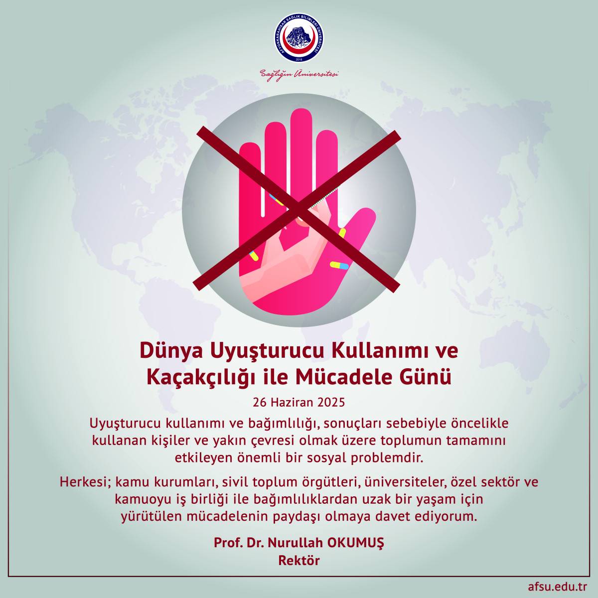 Afyonkarahisar Sağlık Bilimleri Üniversitesi'nden Dünya Uyuşturucu ve Kaçakçılığı ile Mücadele Günü Mesajı
