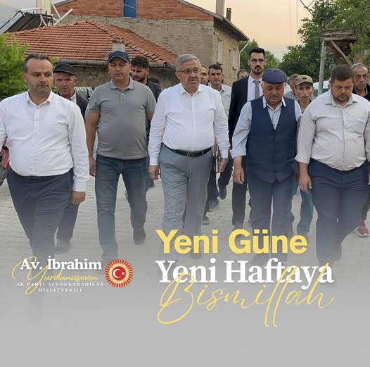 Afyonkarahisar'da Milletvekili Yurdunuseven'den Yeni Haftaya Mesaj