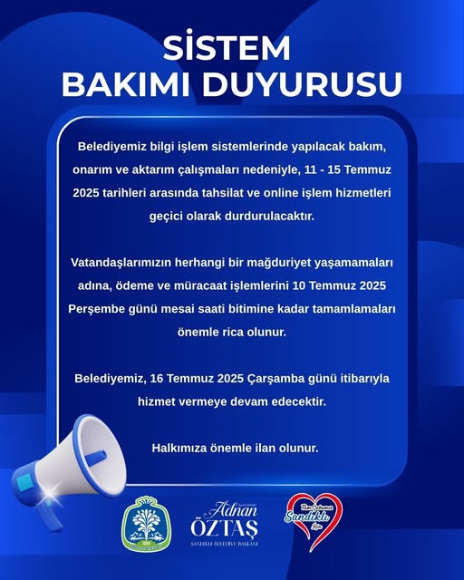 Sandıklı Belediyesi'nde Bilgi Sistemleri Bakımı Sebebiyle Tahsilat ve Online İşlemler Durduruluyor