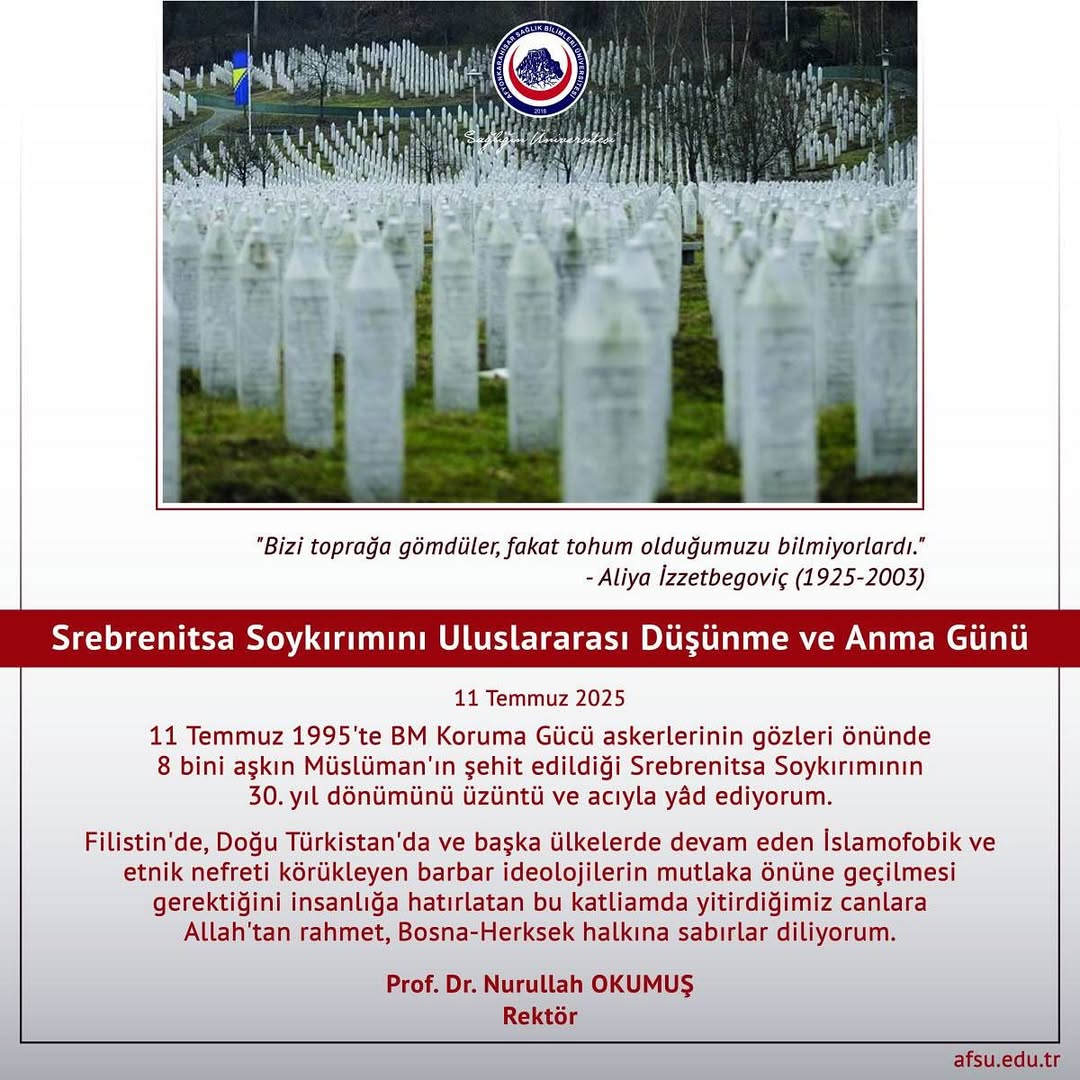 Afyonkarahisar Sağlık Bilimleri Üniversitesi'nden Srebrenitsa Soykırımı Mesajı