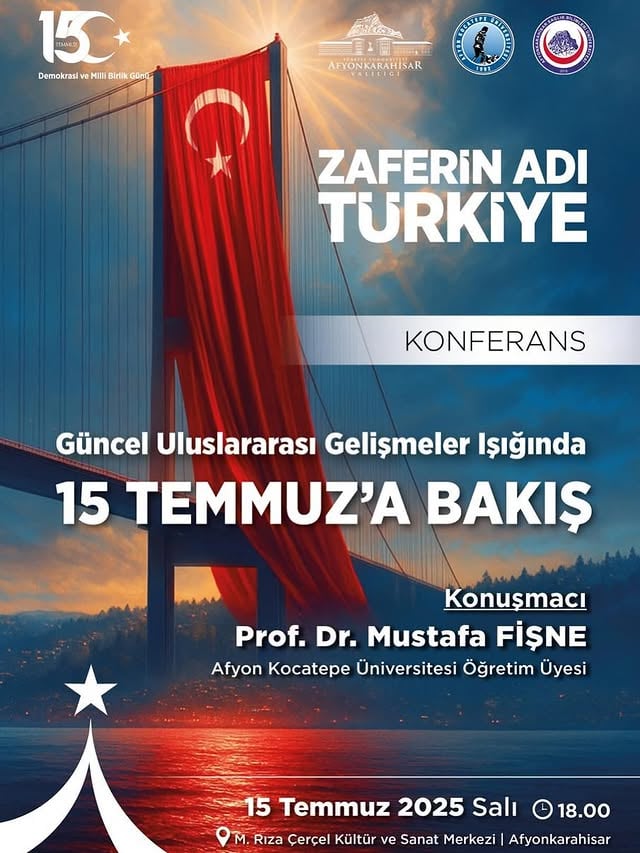 Afyonkarahisar'da 15 Temmuz Konferansı Düzenleniyor