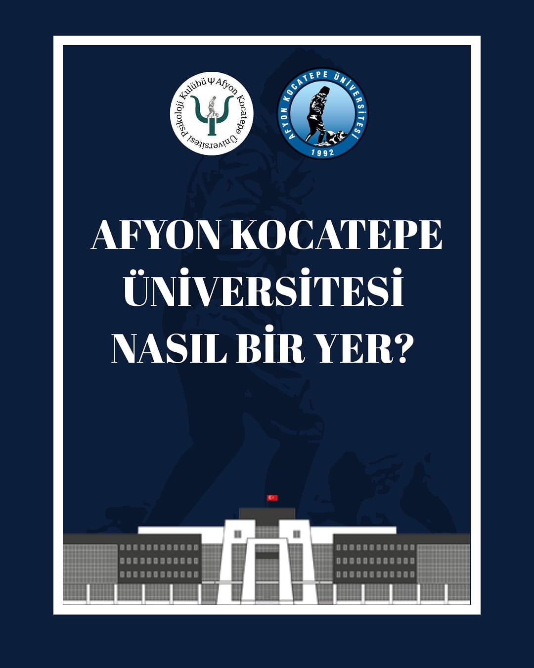 Afyon Kocatepe Üniversitesi (AKÜ) Kampüs Hayatı ve Öğrenci Deneyimi Rehberi