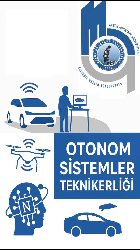 Afyon Kocatepe Üniversitesi Bolvadin Meslek Yüksekokulu: Otonom Sistemler Teknikerliği ve Geleceğe Yönelik İmkanlar
