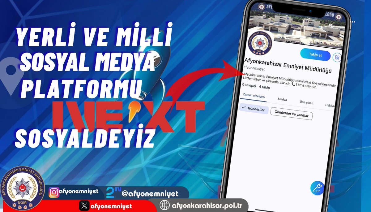 Yerli NEXT Sosyal Platformunda Güvenlik: Afyonkarahisar Emniyeti