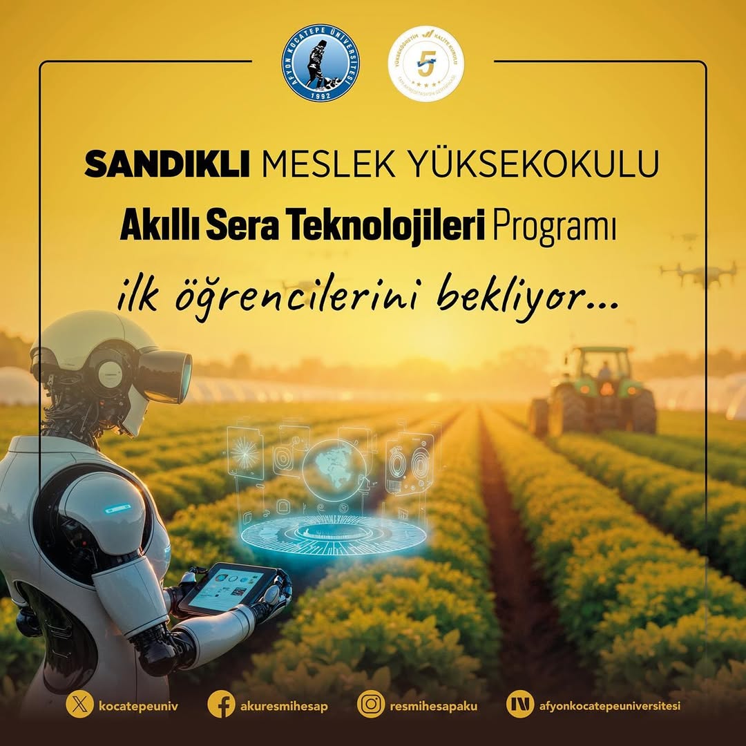 Afyon Kocatepe Üniversitesi'nde Tarımda Devrim: Akıllı Sera Teknolojileri Bölümü Öğrenci Almaya Başlıyor