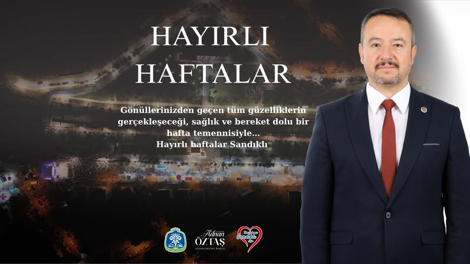Sandıklı Belediyesi'nden Vatandaşlara Hayırlı Haftalar Mesajı