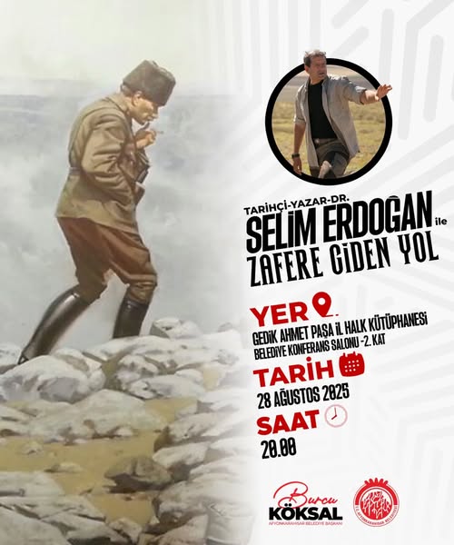 Zafer Haftası'nda Tarihçi Yazar Selim Erdoğan'dan Zafere Giden Yol Konferansı