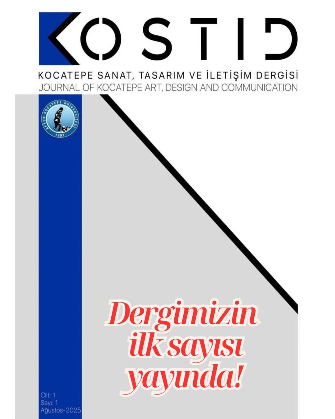 Afyon Kocatepe Üniversitesi KOSTİD Dergisi İlk Sayısıyla Okurlarla Buluştu