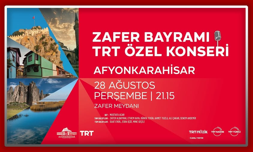 Zafer Bayramı Özel Konseri Afyonkarahisar'da Canlı Yayınlanacak