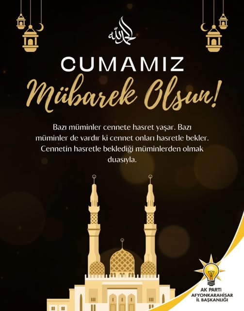 Ak Parti Afyonkarahisar İl Başkanlığı'ndan Cuma Mesajı