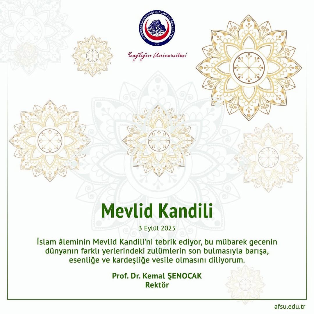 Afyonkarahisar Sağlık Bilimleri Üniversitesi'nden Mevlid Kandili Mesajı