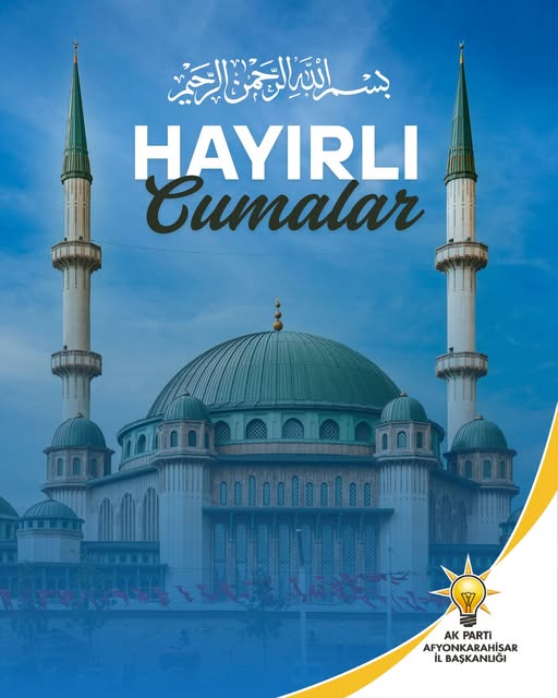 Ak Parti Afyon İl Başkanlığı'ndan Mübarek Cuma Mesajı