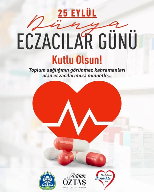 25 Eylül Dünya Eczacılar Günü: Sandıklı Belediyesi'nden Kutlama Mesajı