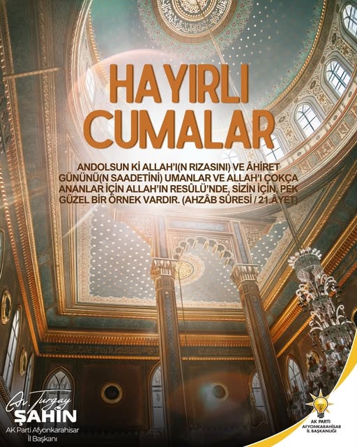 Ak Parti Afyonkarahisar İl Başkanlığı'ndan Cuma Mesajı