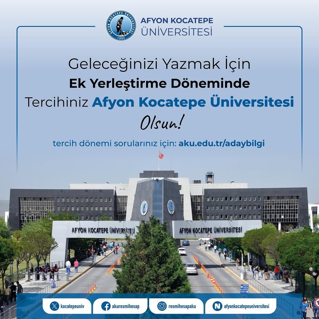 2025 YKS Ek Tercih Dönemi Afyon Kocatepe Üniversitesi'nde Başladı