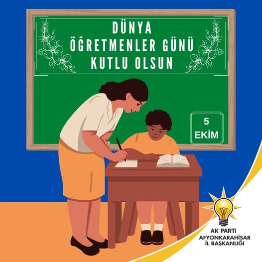 AK Parti Afyon İl Başkanlığı'ndan 5 Ekim Dünya Öğretmenler Günü Mesajı