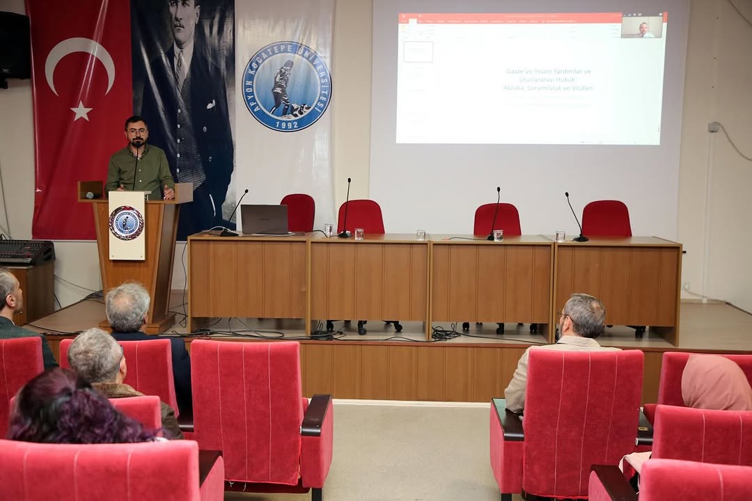 Gazze'ye İnsani Yardımın Hukuki Boyutu Afyon Kocatepe Üniversitesi'nde Tartışıldı