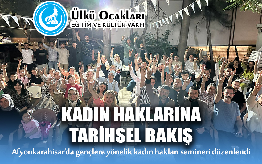        Ülkü Ocakları'ndan Kadın Hakları Semineri