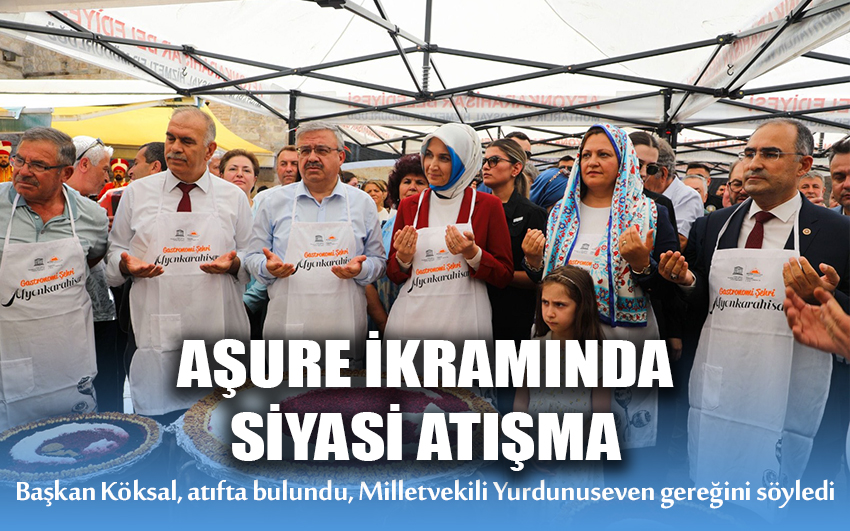 Aşure ikramında siyasi atışma