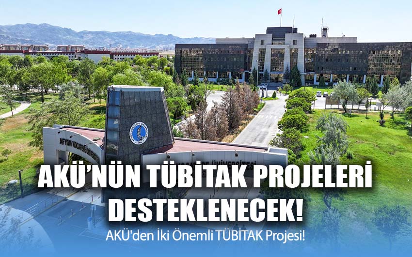 AKÜ'den İki Önemli TÜBİTAK Projesi!