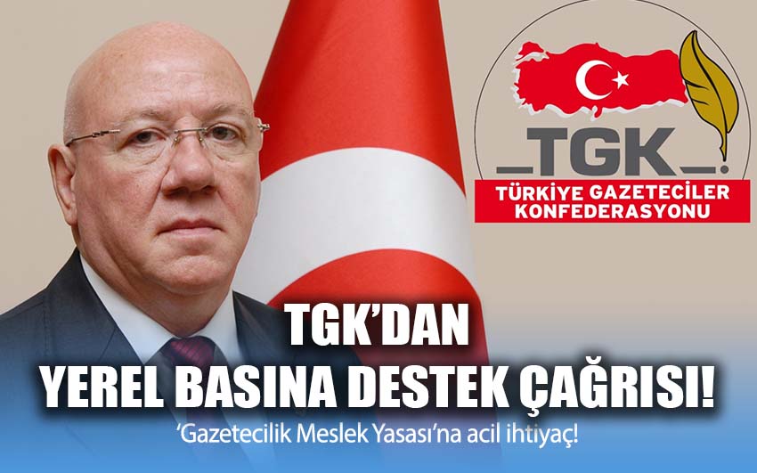 TGK’dan yerel basına destek çağrısı!