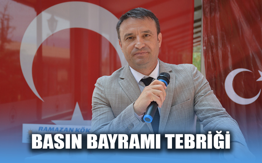 AHMET KAHVECİ'DEN BASIN BAYRAMI TEBRİĞİ