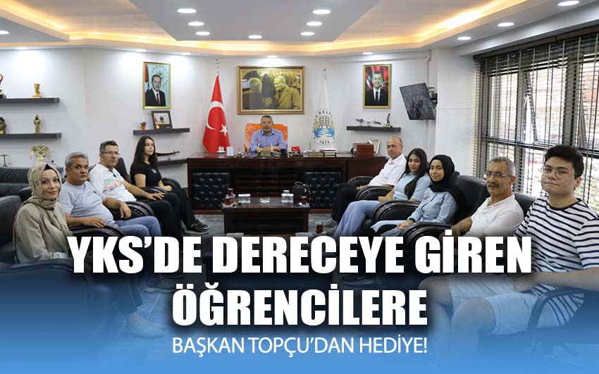 YKS’de dereceye giren öğrencilere Başkan Topçu’dan hediye!