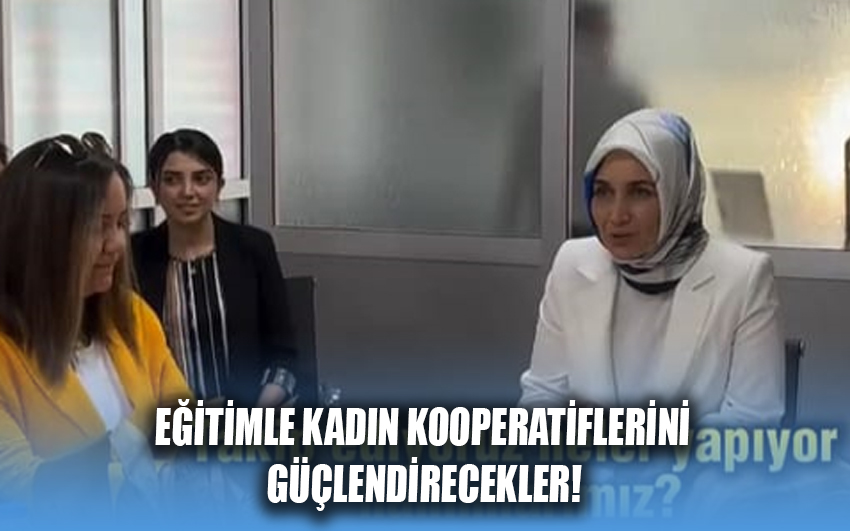 Eğitimle Kadın Kooperatiflerini güçlendirecekler!