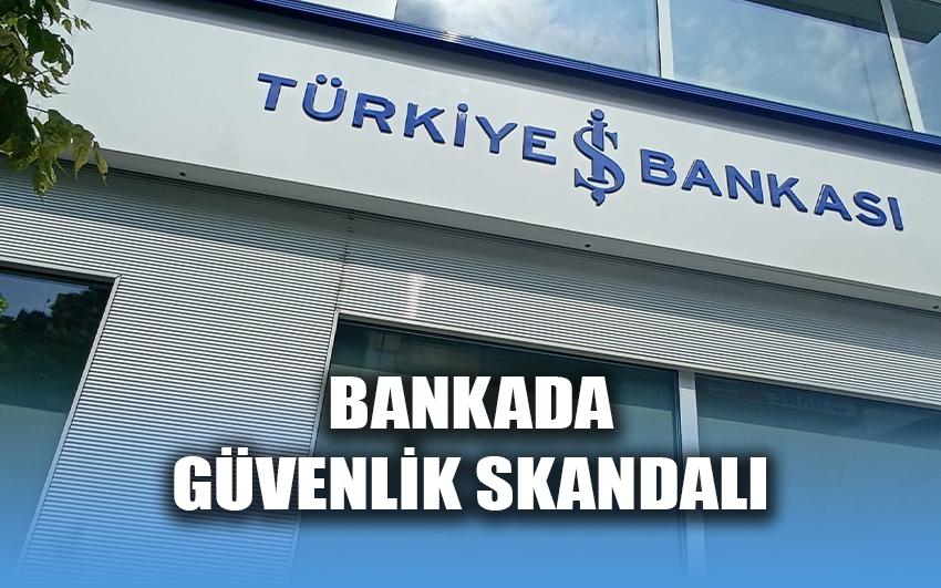 Bankada Güvenlik Skandalı 
