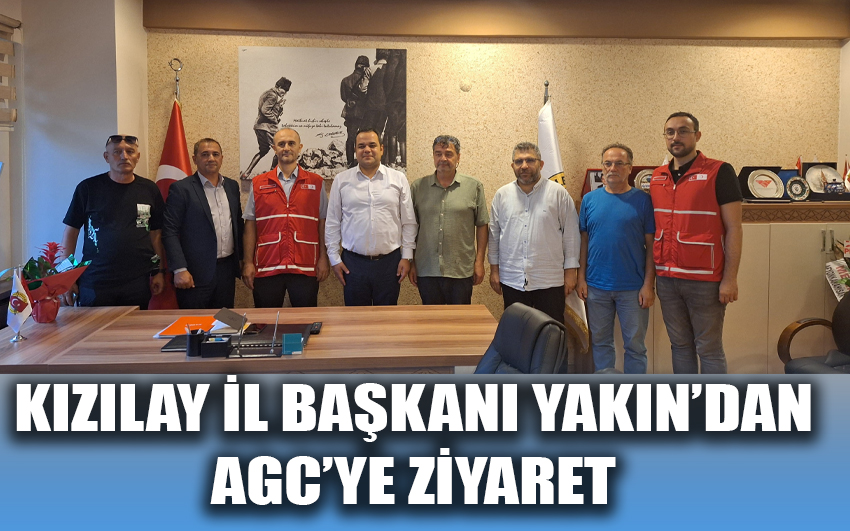 Kızılay İl Başkanı Yakın’dan AGC’ye ziyaret 