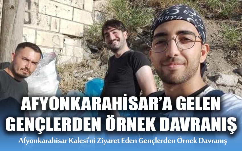 Afyonkarahisar'a Gelen Gençlerden Örnek Davranış