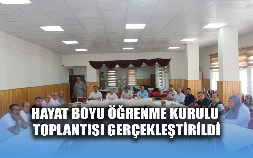 Hayat boyu öğrenme kurulu toplantısı gerçekleştirildi