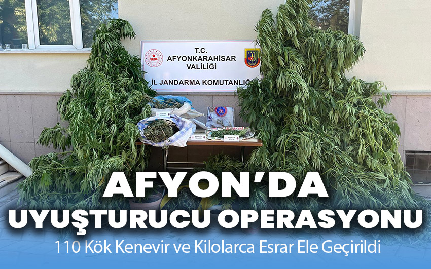 Afyonkarahisar'da Uyuşturucu Operasyonu!