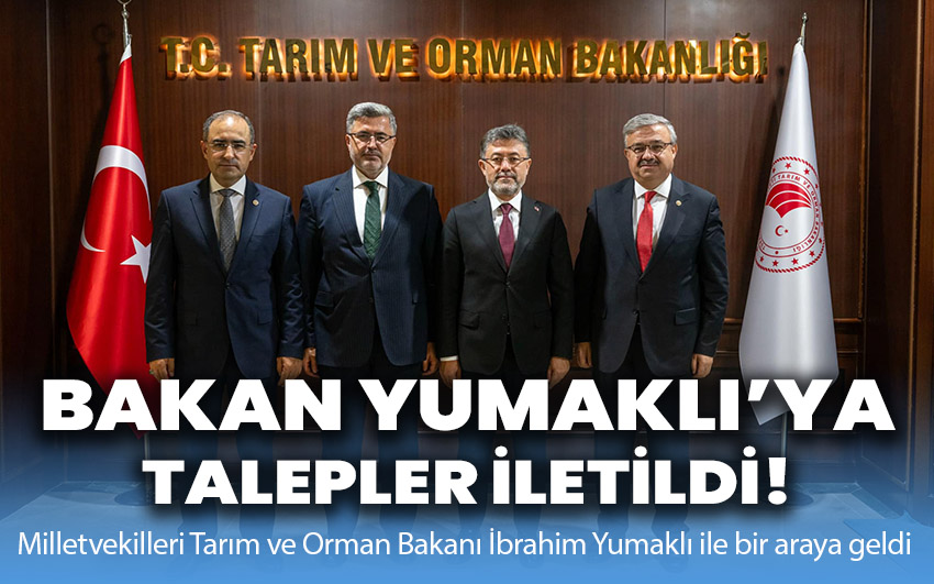 Bakan Yumaklı’ya talepler iletildi!