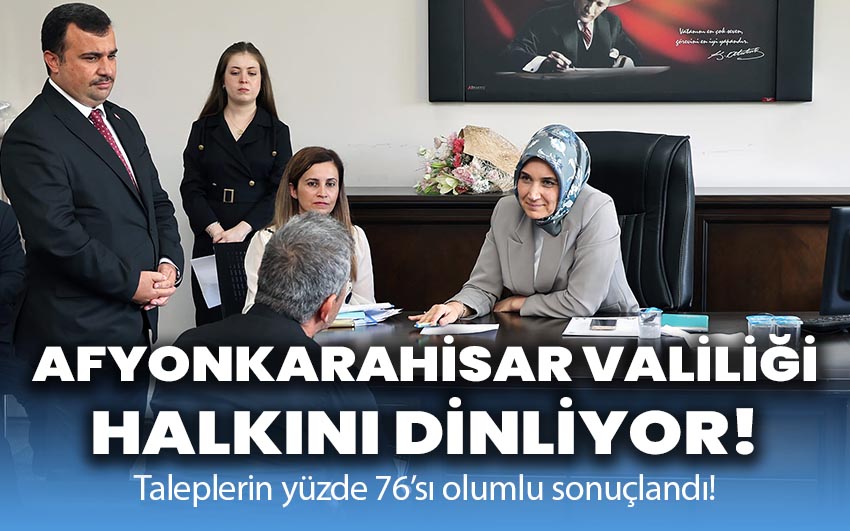 Valilik halkını dinliyor: Taleplerin yüzde 76’sı olumlu sonuçlandı!