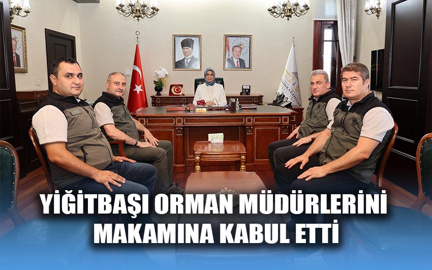 Yiğitbaşı orman müdürlerini makamına kabul etti