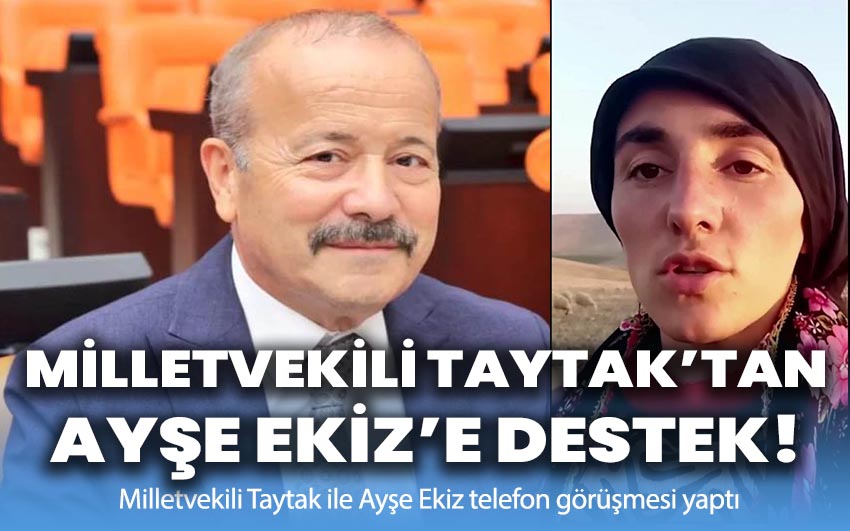 Taytak, Ayşe Ekiz’e destek!