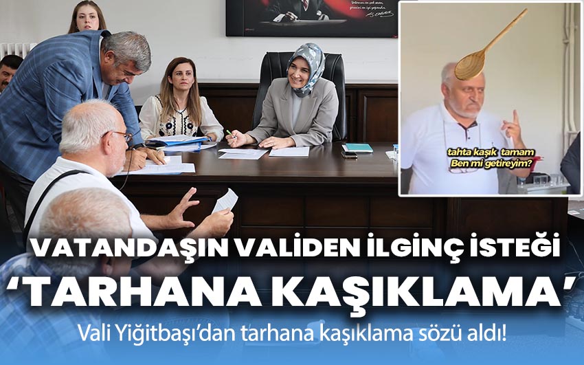 Vali Yiğitbaşı’dan tarhana kaşıklama sözü!