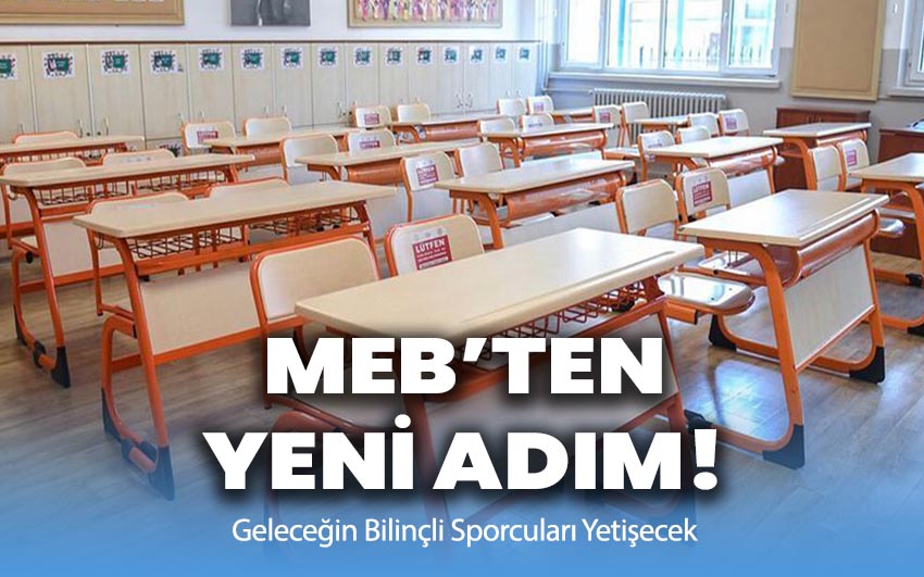 MEB’ten yeni adım: Geleceğin Bilinçli Sporcuları Yetişecek