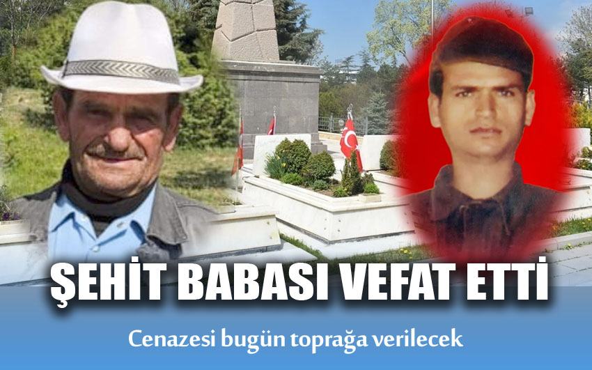 Şehit Babası Vefat Etti