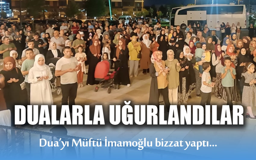 Umreciler, Paşa camiinden dualarla uğurlandı